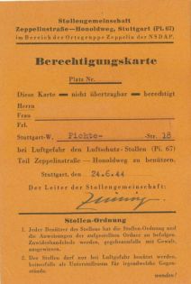 Auch an der Ecke Zeppelinstraße/Honoldweg wurde ein Stollen errichtet (Pi 67). Der Inhaber dieser Berechtigungskarte hatte dort einen Schutzplatz.